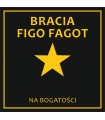 Bracia Figo Fagot - Na bogatości [CD] (Reedycja)