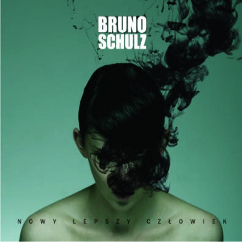Bruno Schulz - Nowy lepszy człowiek [CD]