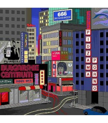 Pidżama Porno - Bułgarskie centrum [CD]