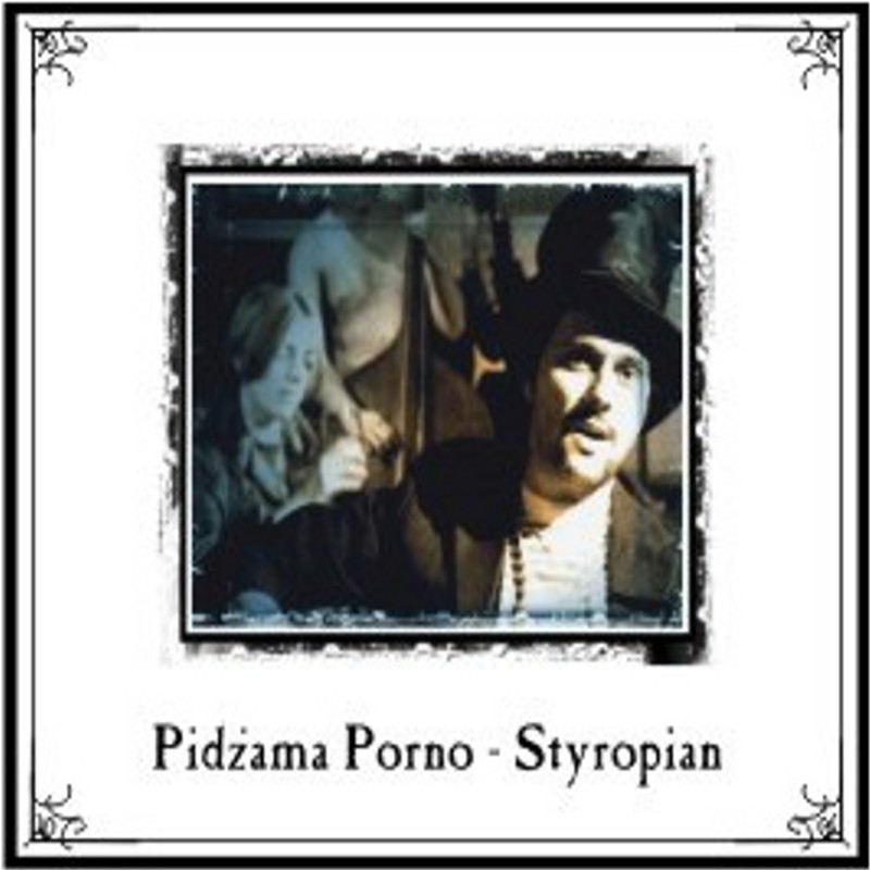 Pidżama Porno - Styropian [CD]