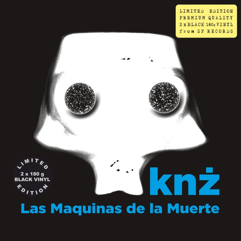Knż - Las Maquinas de la Muerte [2LP] lim. ed. Black Vinyl Nakład: 420 szt.