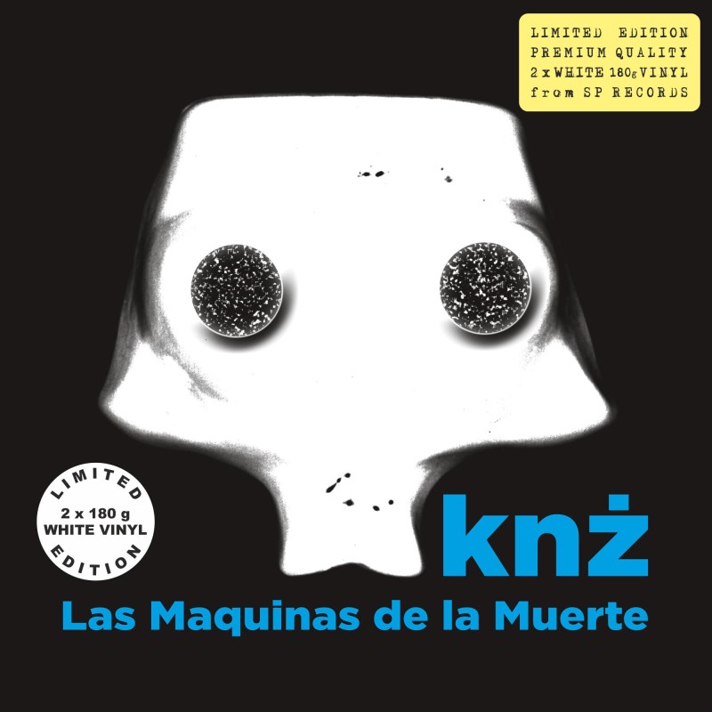 Knż - Las Maquinas de la Muerte [2LP] lim. ed. White Vinyl Nakład: 755 szt.