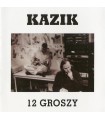 Kazik - 12 Groszy [CD]