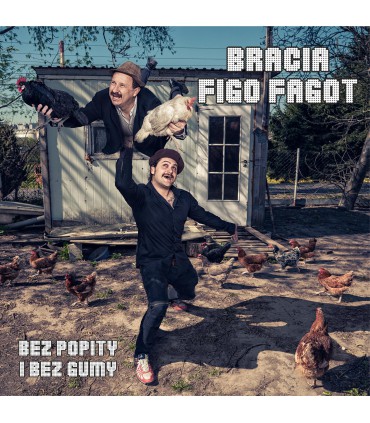 Bracia Figo Fagot - Bez popity i bez gumy [CD]