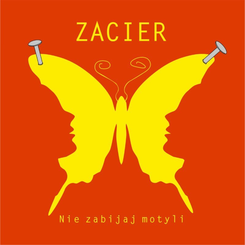 Zacier - Nie zabijaj motyli [CD]