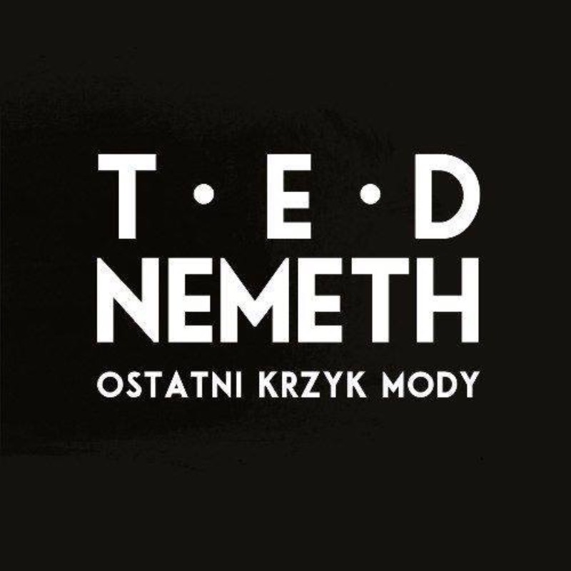 Ted Nemeth - Ostatni krzyk mody [CD]