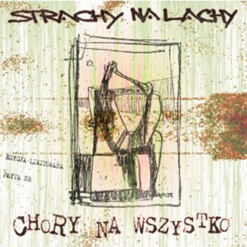 Strachy Na Lachy - Chory na wszystko [singiel CD]