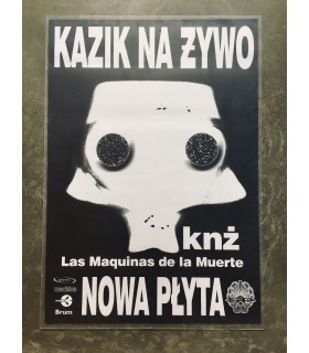 PLAKAT: Kazik na Żywo - Las Maquinas de la Muerte [1999]