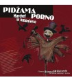 Pidżama Porno - Marchef w butonierce [CD]