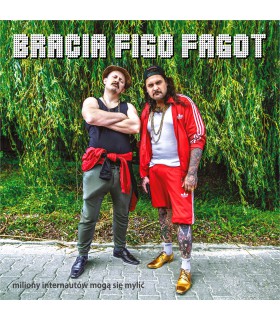 Bracia Figo Fagot - Miliony internautów mogą się mylić [CD]