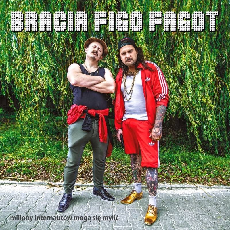 Bracia Figo Fagot - Miliony internautów mogą się mylić [CD]