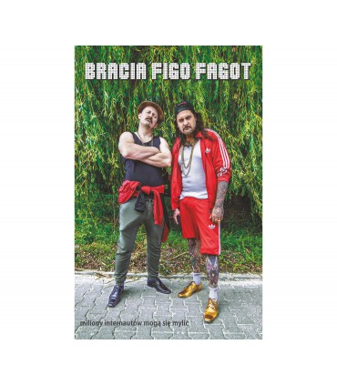 Bracia Figo Fagot - Miliony internautów mogą się mylić [MC]
