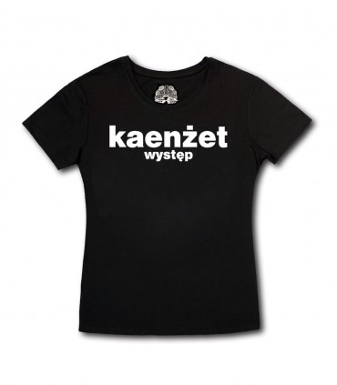 Damska Koszulka Kaenżet - Występ czarna
