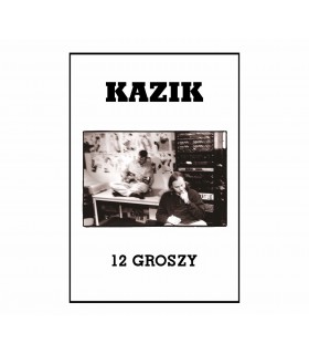 Kazik - 12 Groszy [Kaseta MC]