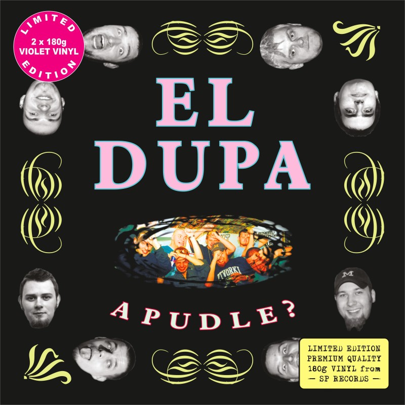 El Dupa - A pudle? [2LP] lim. ed. Violet Vinyl (PREORDER DO DNIA : 21.10.2022.)