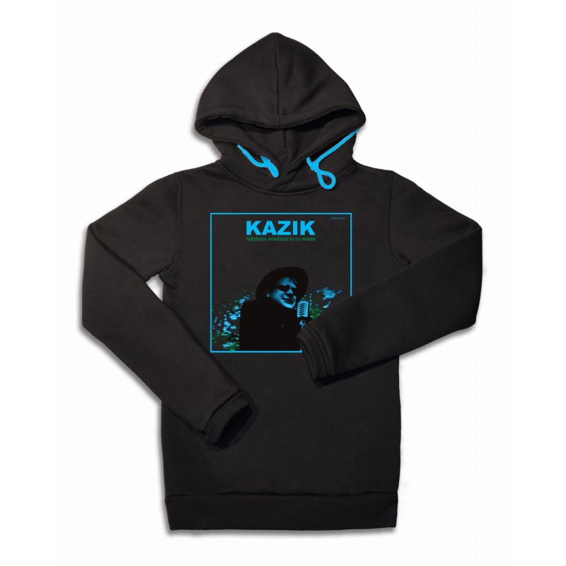 Bluza z kapturem Kazik - Gdybym wiedział to co wiem