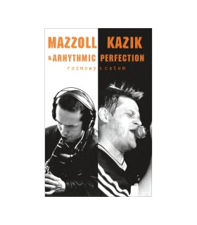 Mazzoll Kazik & Arhythmic Perfection ROZMOWY S CATEM [Kaseta MC] (PREORDER)