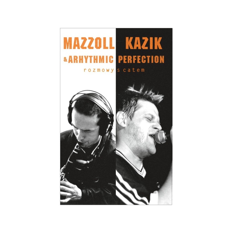 Mazzoll Kazik & Arhythmic Perfection ROZMOWY S CATEM [Kaseta MC]