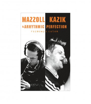 Mazzoll Kazik & Arhythmic Perfection ROZMOWY S CATEM [Kaseta MC]