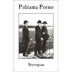 Pidżama Porno - Styropian [Kaseta MC] (PREORDER)